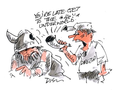'You're late, get to the underworld!'