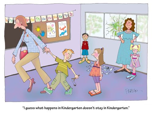 'I guess what happens in Kindergarten, doesn't stay in Kindergarten.'