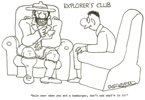 Explorer's Club: 'Rule one - when you eat a hamburger, don't ask what's in it!'