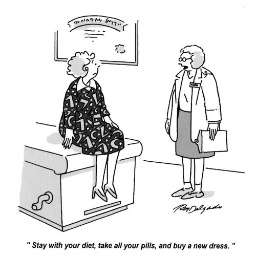'Stay with your diet, take all your pills, and buy a new dress.'