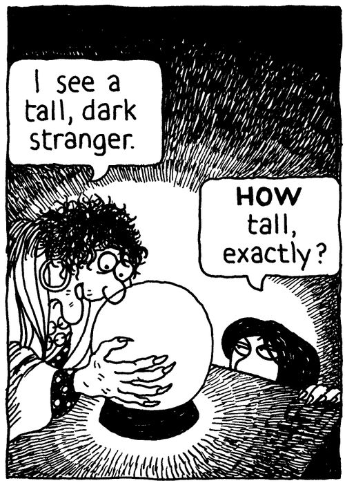 'I see a tall dark stranger.'