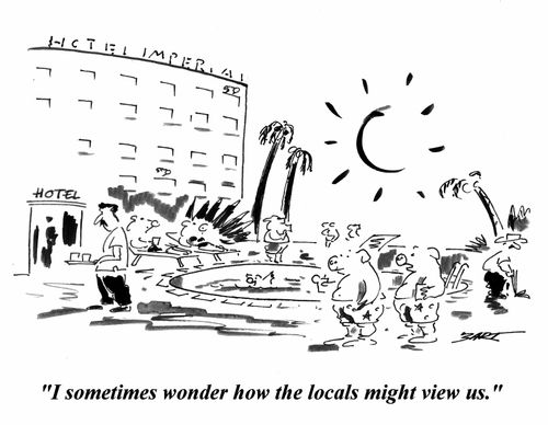 'I sometimes wonder how the locals might view us.'