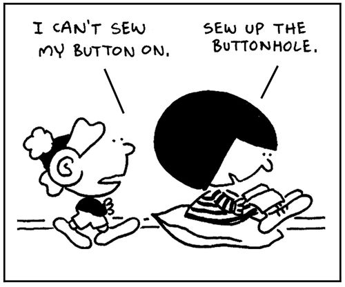 'Sew up the button hole.'