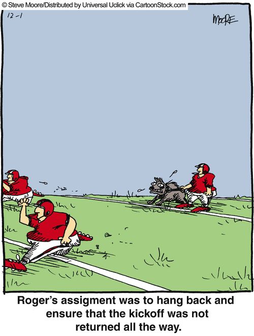 Roger's assistant was the hang back and ensure that the kickoff was not returned all the way.