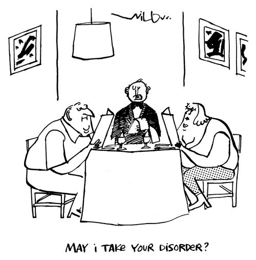 'May I take your disorder?'