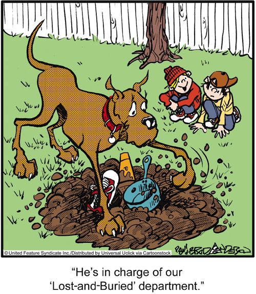 'He's in charge of out 'Lost-and-Buried' department.'