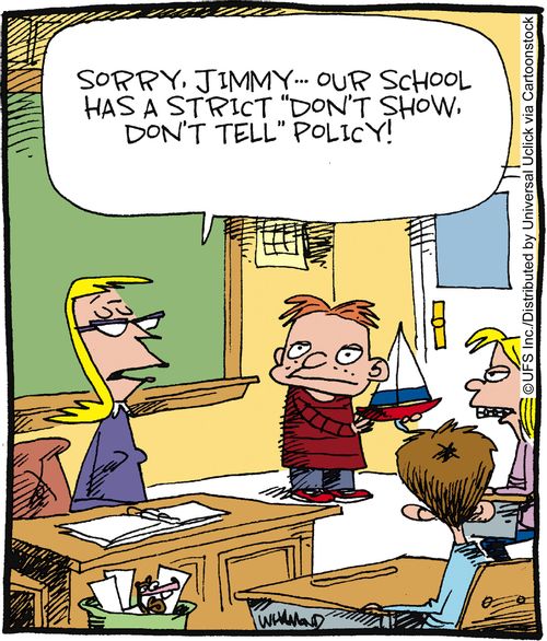 'Sorry, Jimmy... our school has a strict 'don't show, don't tell' policy!'