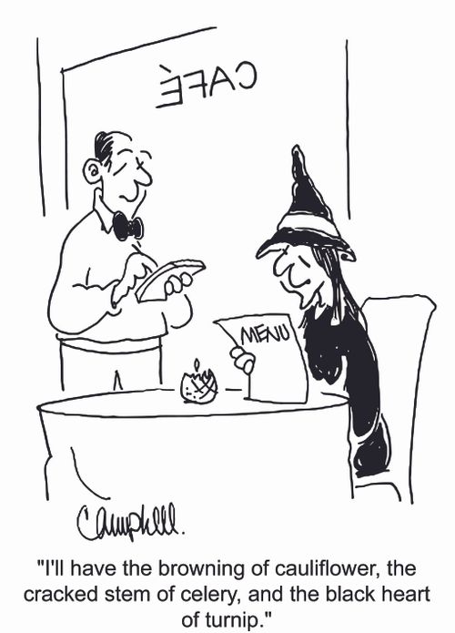 'I'll have the browning of cauliflower,the cracked stem of celery, and the black heart of turnip.'