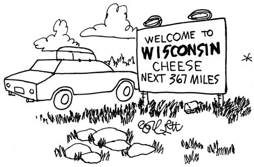 Welcome to Wisconsin - Cheese next 367 miles.