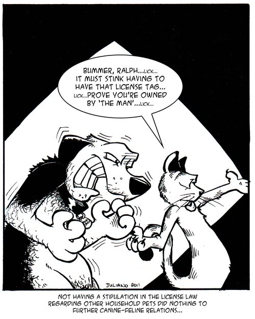 'Bummer, Ralp...it must stink having to have that license tag...prove you're owned by 'the Man'...'