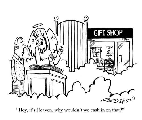 'Hey, it's Heaven, why wouldn't we cash in on that?'
