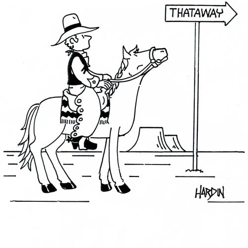 Cowboy on horse sees diretion sign for 'thataway'.