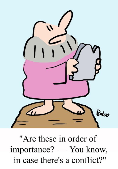 'Are these in order of importance? - You know, in case there's a conflict?'