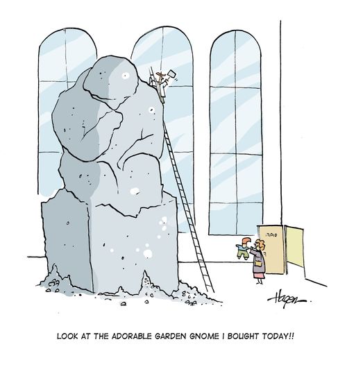 'Look at the adorable garden gnome I bought today!!'