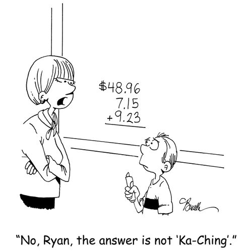 'No, Ryan, the answer is not 'Ka-Ching'.'