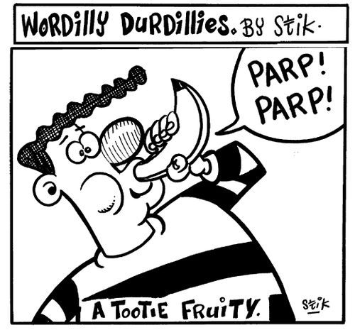 Wordilly Durdillies - A tootie fruitie