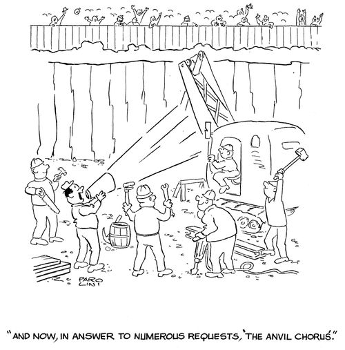 'And now, in answer to numerous requests, 'the anvil chorus'.'