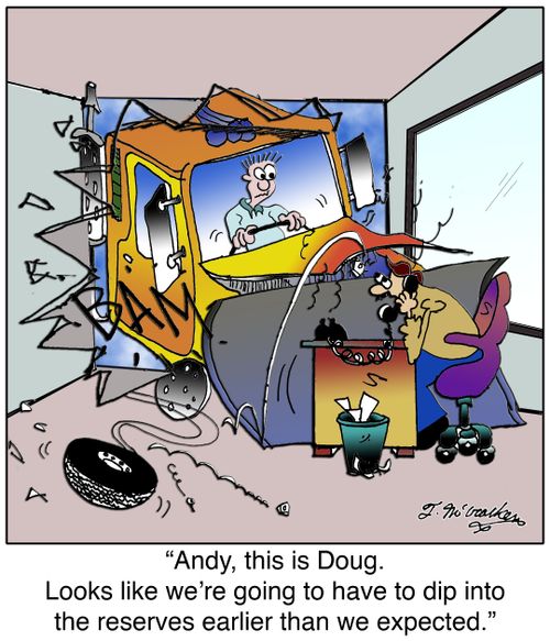 'Andy, this is Doug. Looks like we're going to have to dip into the reserves earlier than we expected.'