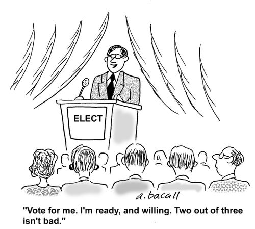 'Vote for me. I'm ready, and willing. Two out of three isn't bad.'