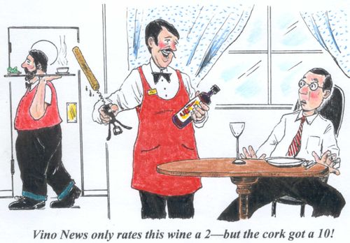 'Vino News only rates this wine a 2--but the cork got a 10!'