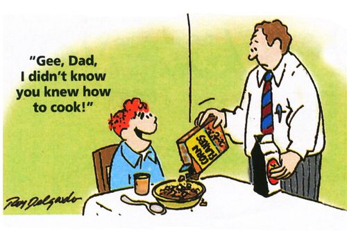 'Gee, Dad, I didn't know you knew how to cook!'