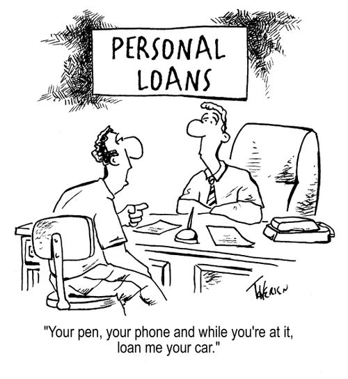'Your pen, your phone and while you're at it, loan me your car.'