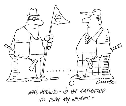 "Age, nothing - I'd be satisfied to play my weight"