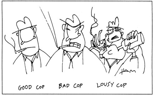 Good Cop, Bad Cop, Lousy Cop