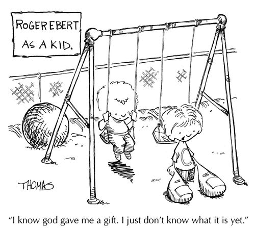Roger Ebert as a kid 'I know God gave me a gift. I just don't know what it is yet.'