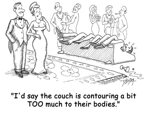 'I'd say the couch is contouring a bit TOO much to their bodies.'