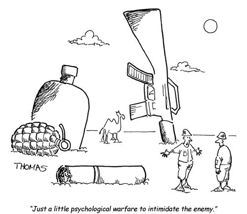 'Just a little psychological warfare to intimidate the enemy.'