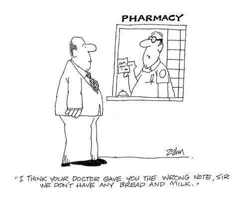 'I think your doctor gave you the wrong note, Sir.  We don't have any bread and milk.'