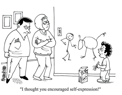 'I thought you encouraged self-expression!'