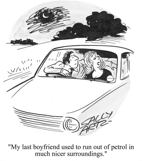 'My last boyfriend used to run out of petrol in much nicer surroundings.'