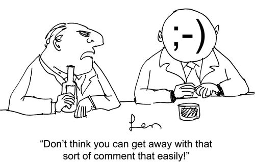 'Don't think you can get away with that sort of comment that easily!'
