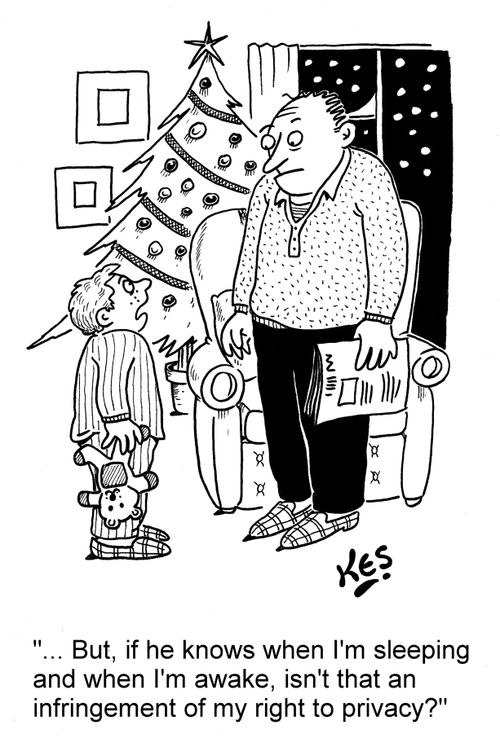 '... But, if he knows when I'm sleeping and when I'm awake, isn't that an infringement of my right to privacy?'
