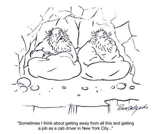 'Sometimes I think about getting away from all this and getting a job as a cab driver in New York City...'