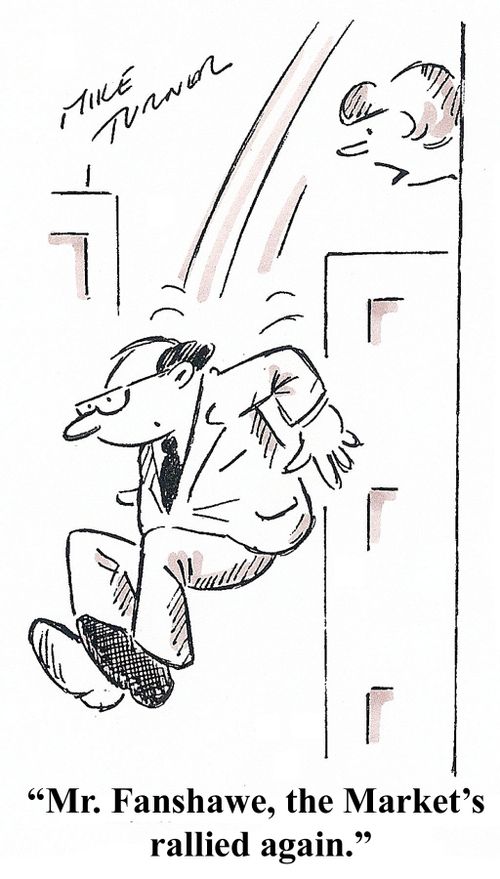 '...the Market's rallied again.'