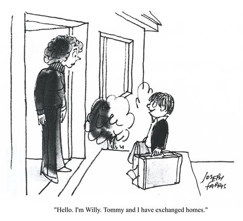 'Hello. I'm Willy. Tommy and I have exchanged homes.'
