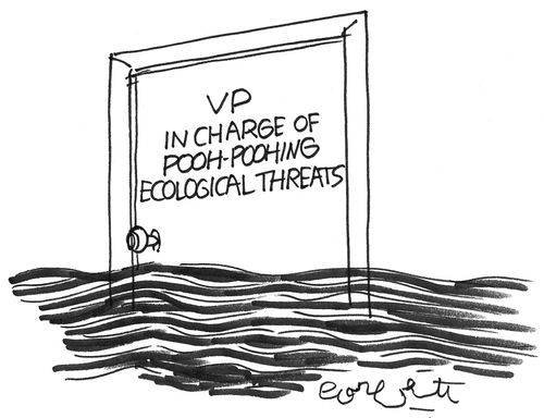 VP in charge of poopooing ecological threats,