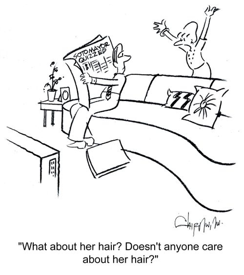 'What about her hair? Doesn't anyone care about her hair?'