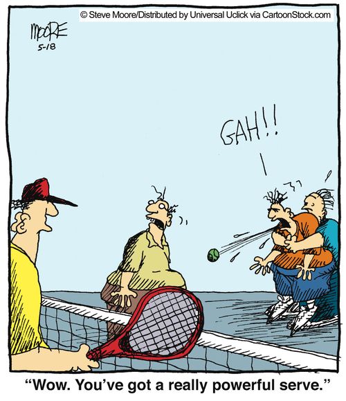 'Wow. You've got a really powerful serve.'