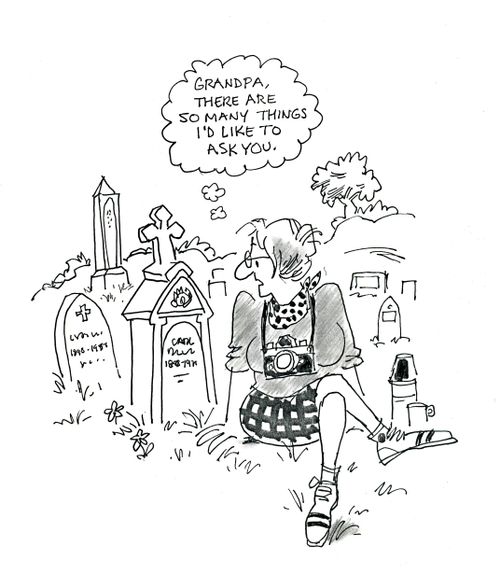 'Grandpa, there are so many things I'd like to ask you.'