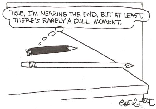 'True, I'm nearing the end, but at least, there's rarely a dull moment.'