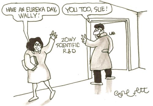 Scientific RD: 'Have an eureka day, Wally' - 'You too, Sue'