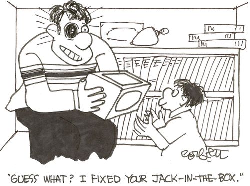 'Guess what?  I fixed your jack-in-the-box.'