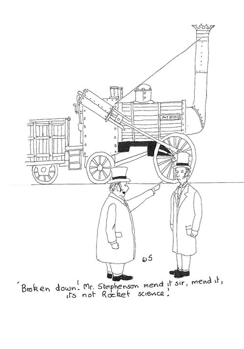 'Broken down! Mr. Stephenson mend it sir, mend it, its not rocket science.'