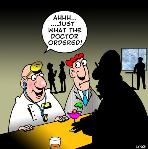 'Ahh...Just what the doctor ordered!'