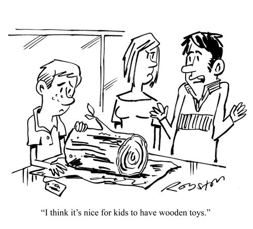'I think it's nice for kids to have wooden toys.'