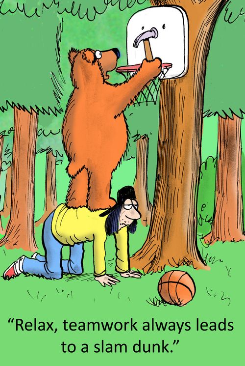 'Relax, teamwork always leads to a slam dunk.'